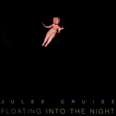 Julee Cruise -  Floating Into The Night